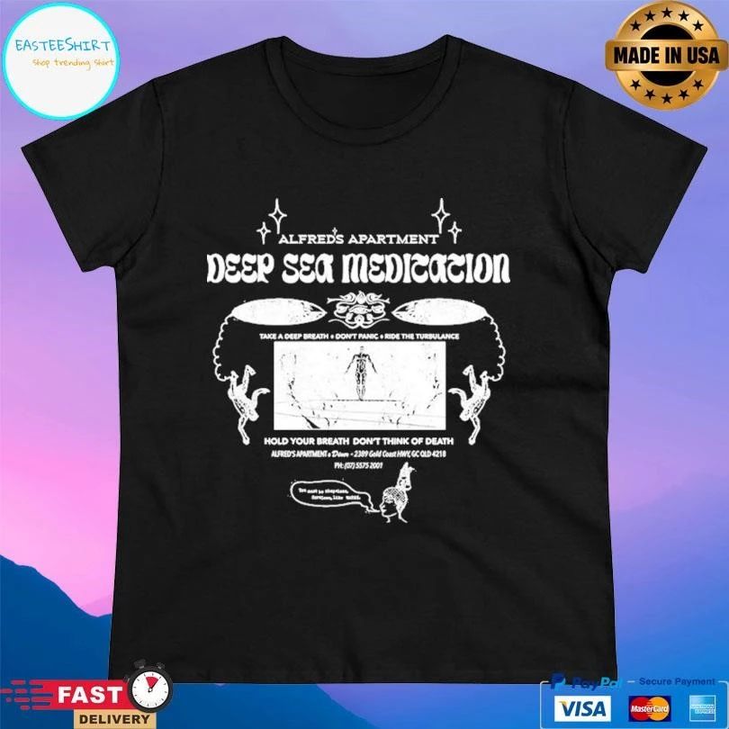 Alfred’s Apartment Deep Sea Meditation Take A Deep Breath Don’t Panic Ride The Turbulence Hold Your Breath Don’t Think Of Death T-shirts