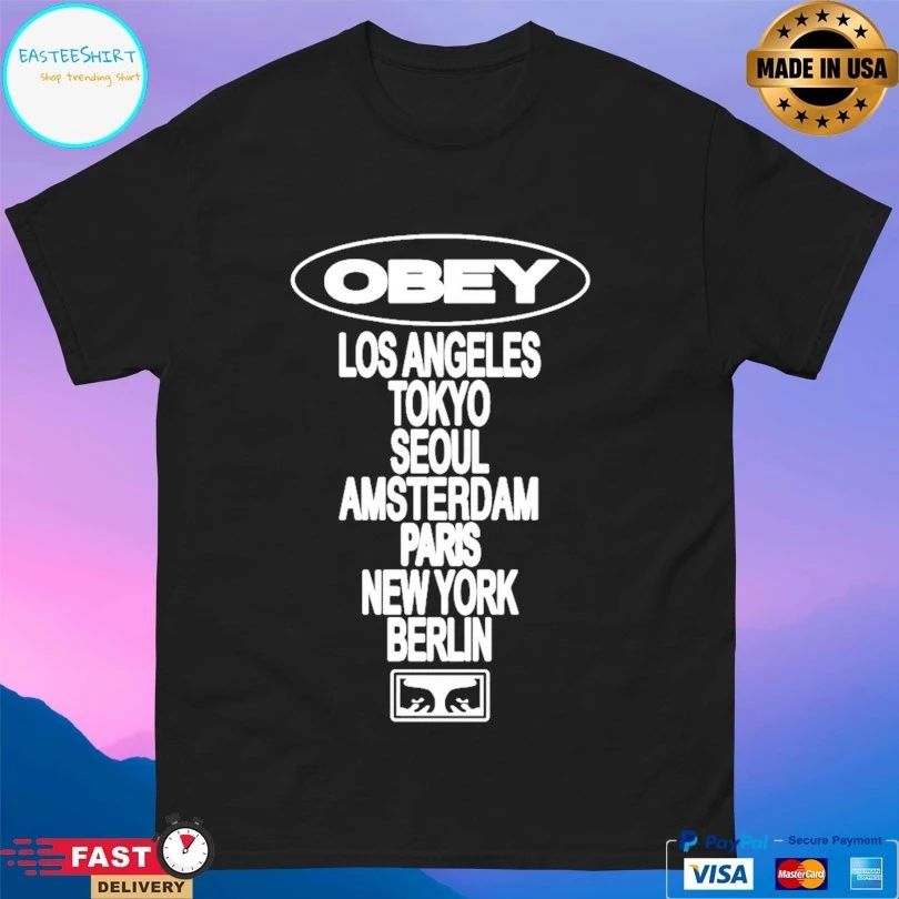 Obey Los Angeles Tokyo Seoul Amsterdam Paris New York Berlin T-shirt
