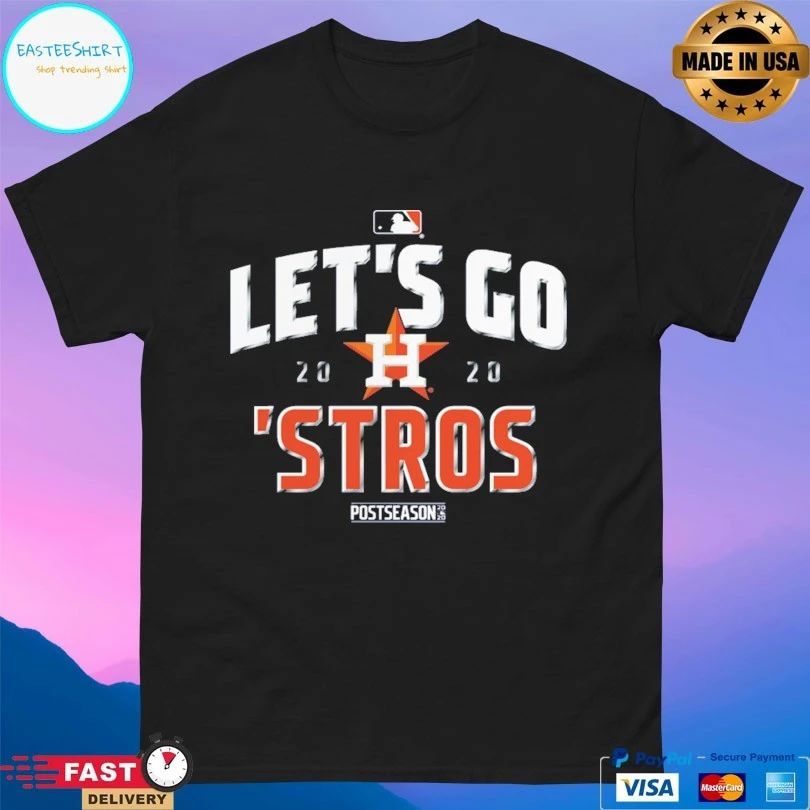 Houston Astros Let’s Go ‘Stros 2020 T-shirt