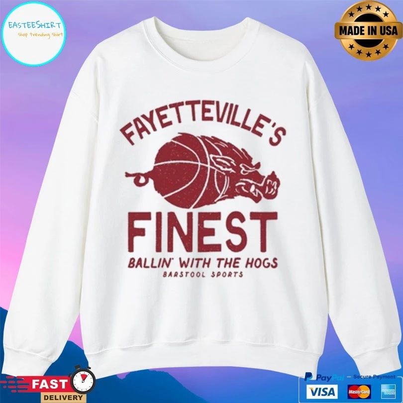 Fayetteville’s Finest Ballin’ With The Hogs Barstool Sports T-shirts