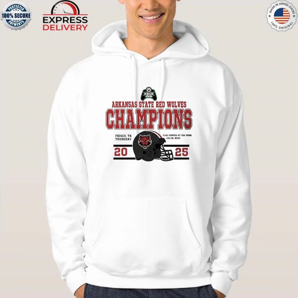 Celebrates 2025 Xbox Bowl Arkansas State Red Wolves To The Champions 2025 Xbox Bowl Shirt