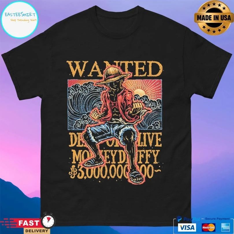 Luffy Wanted In The High Seas T-shirts