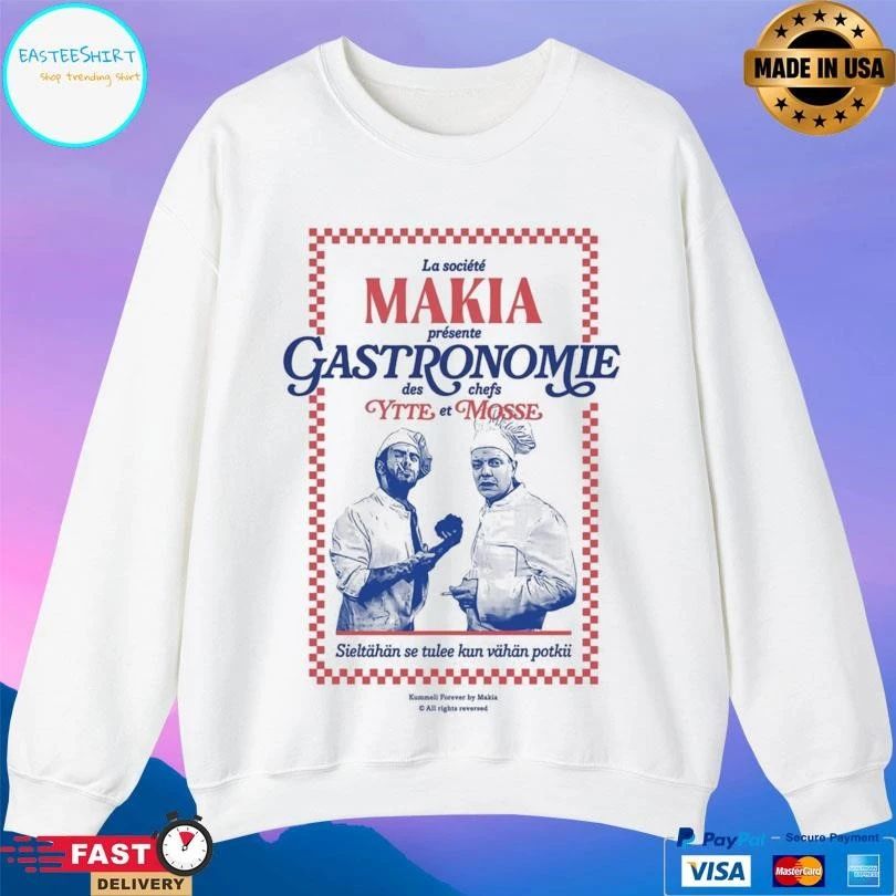 La Société Makia Présente Gastronomie Des Chefs Ytte Et Mosse Sieltähän Se Tulee Kun Vähän Potkii T-shirts