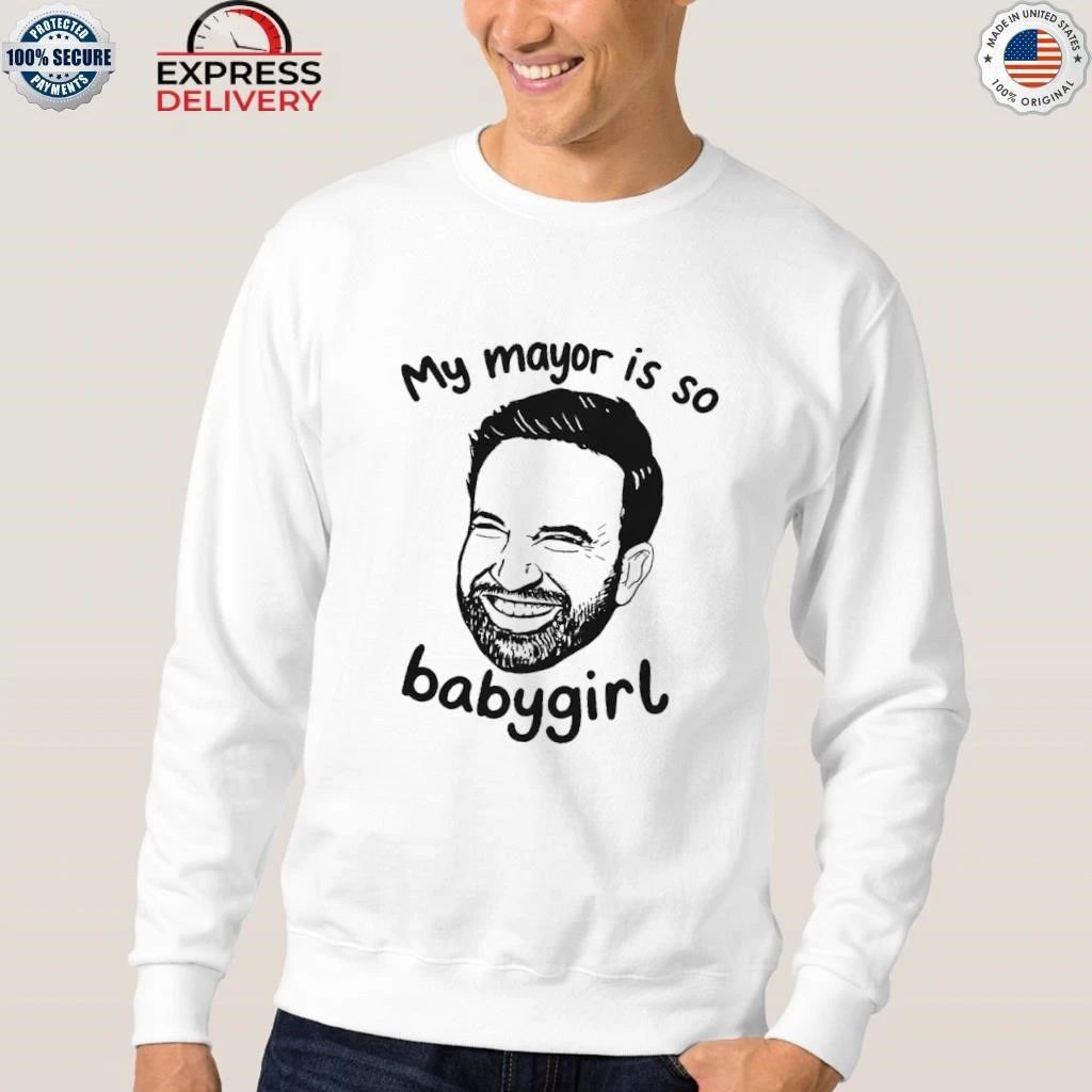 My Mayor Is So Babygirl Shirt