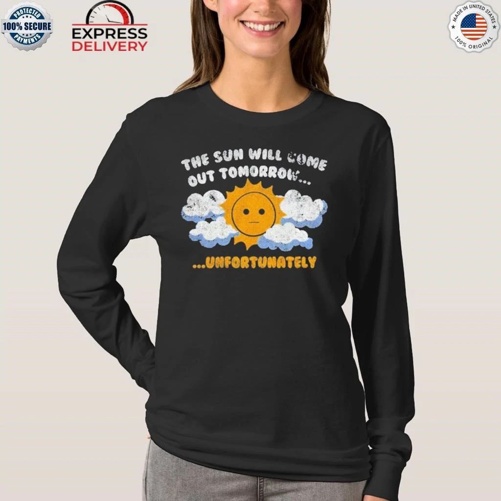 Unsubscribe Podcast Sadness Over Sunshine Shirt
