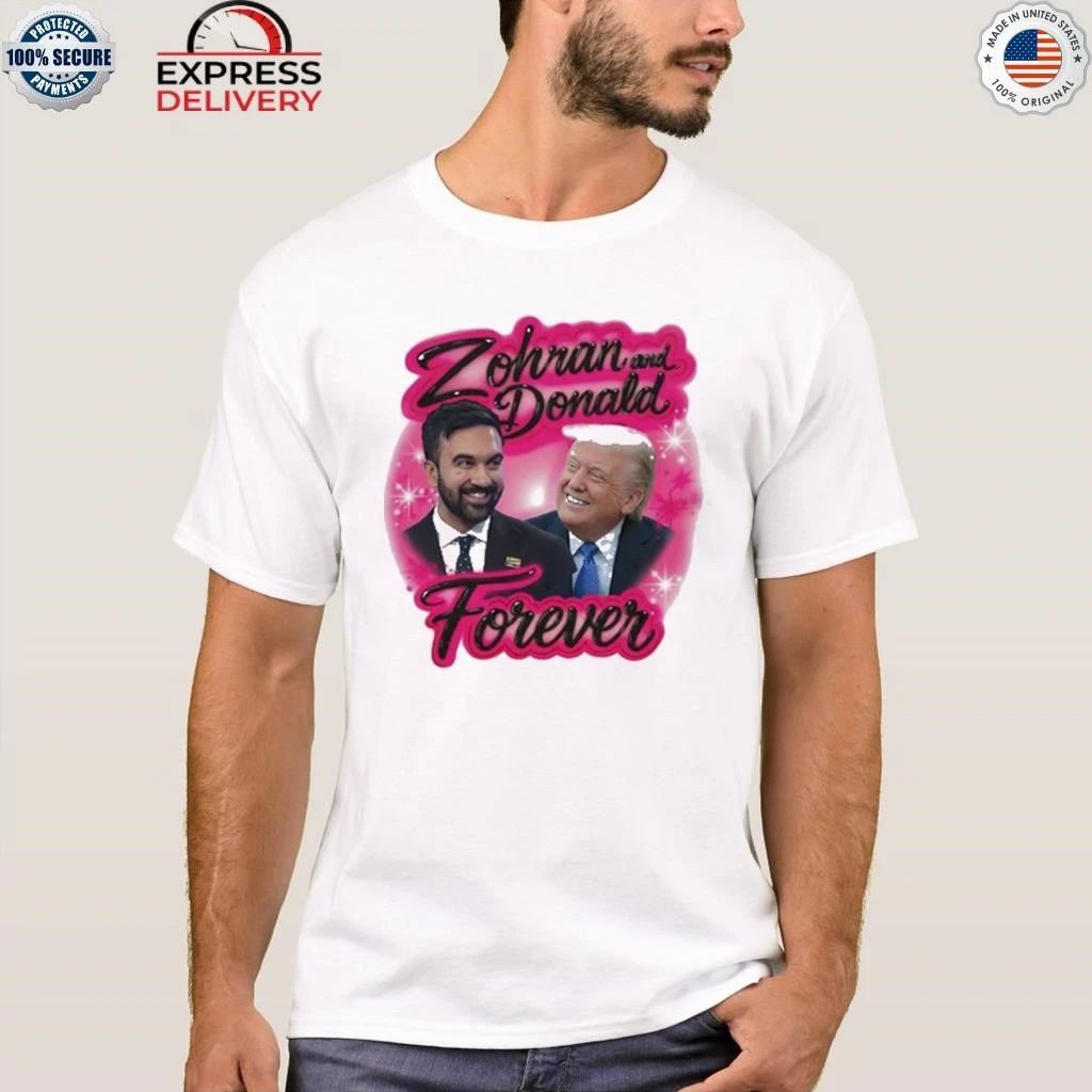 Zohran and Donald Forever Shirt