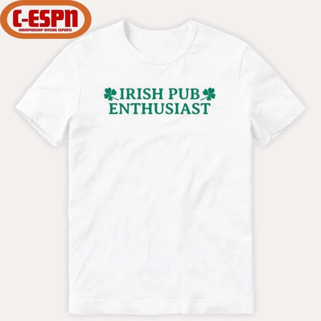 Irish Pub Enthusiast St Patrick’s Day Shirt
