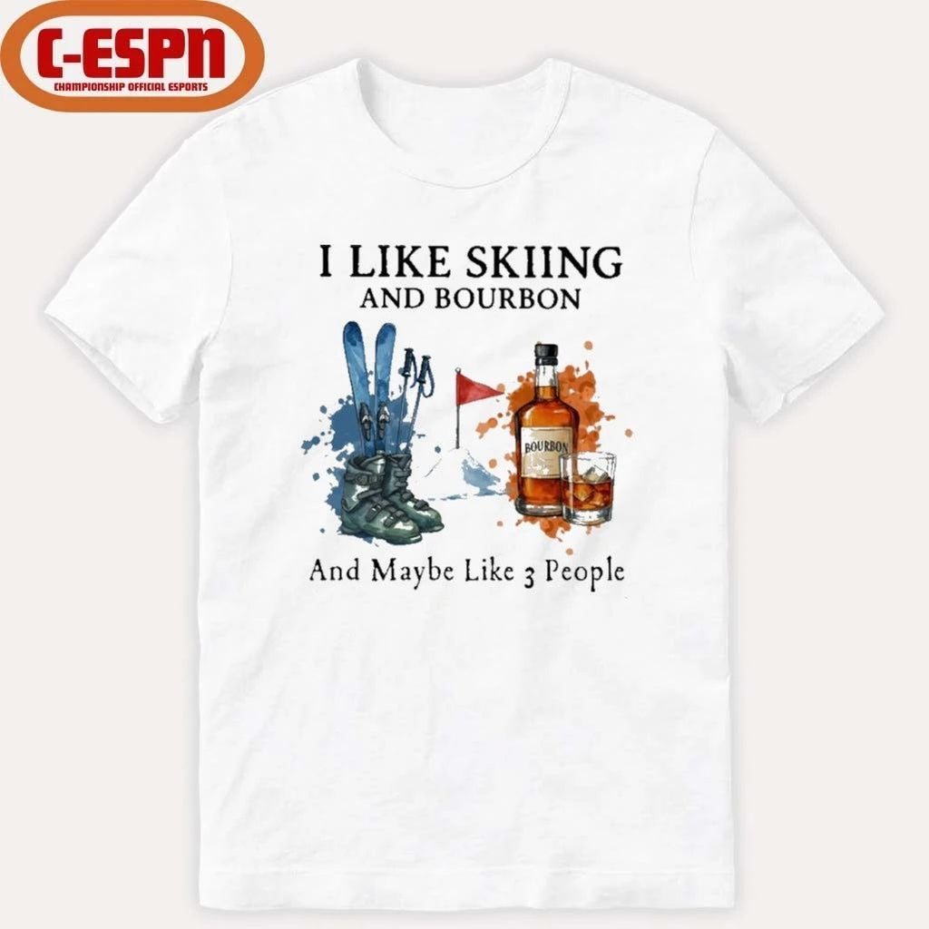 I Like Skiing And Bourbon And Maybe Like 3 People Shirt