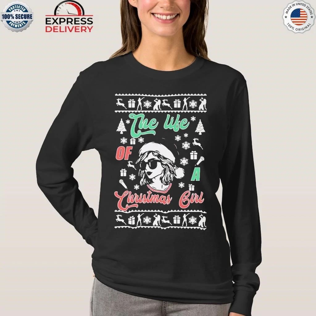 Taylor The Life of a Christmas Girl Shirt