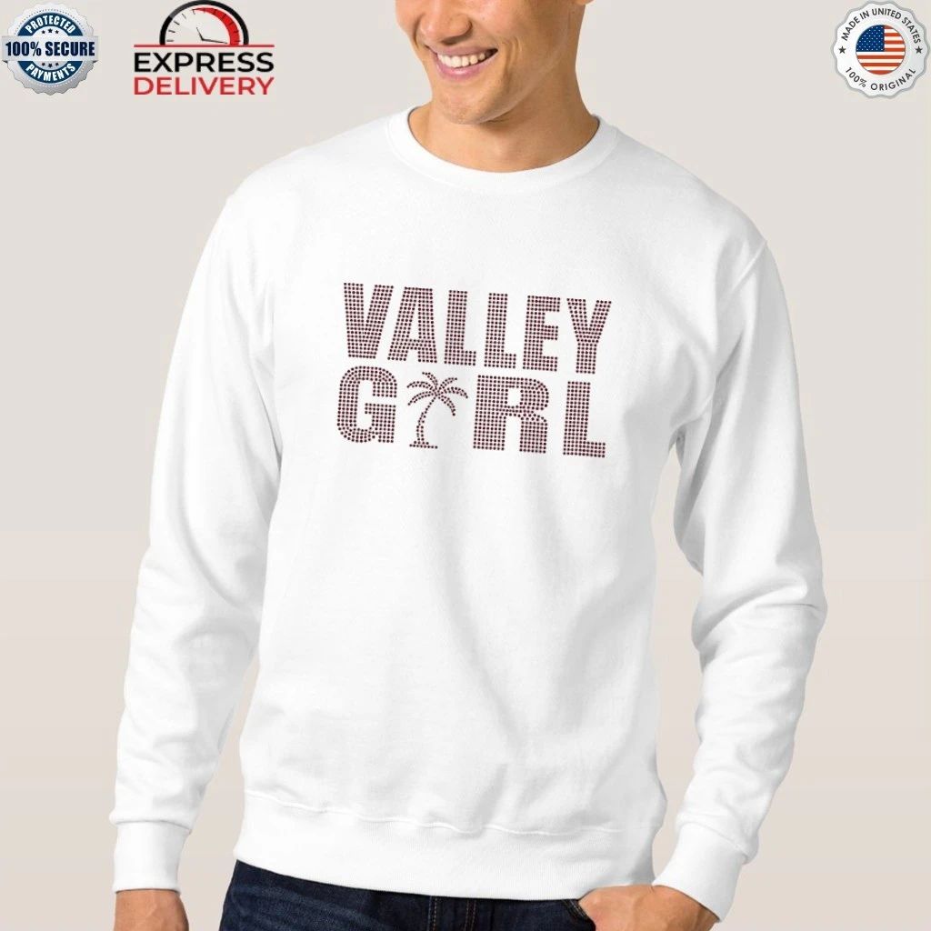 Kylie Cantrall Valley Girl Shirt