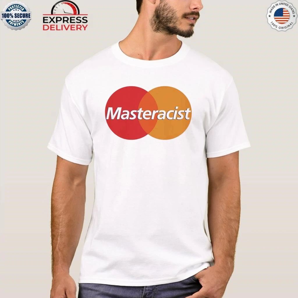 Masteracist Shirt