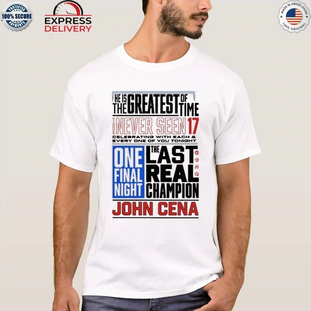 John Cena Never Seen 17 Phrase Shirt