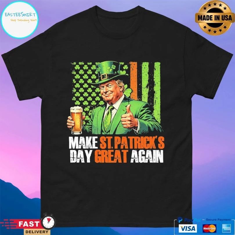 Trump St Patrick’s Day Make St Patrick’s Day Great Again T-shirts