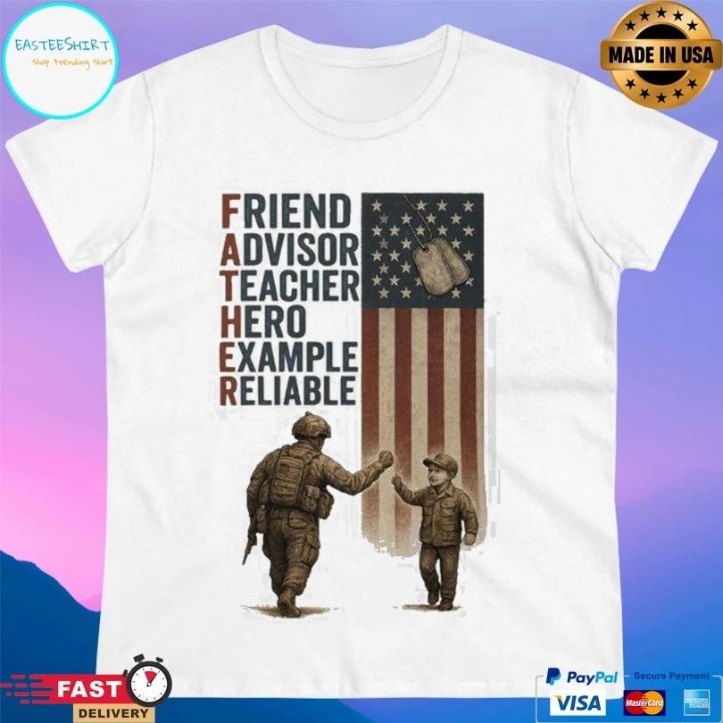 Father Friend Advisor Teacher Hero Example Reliable T-shirt