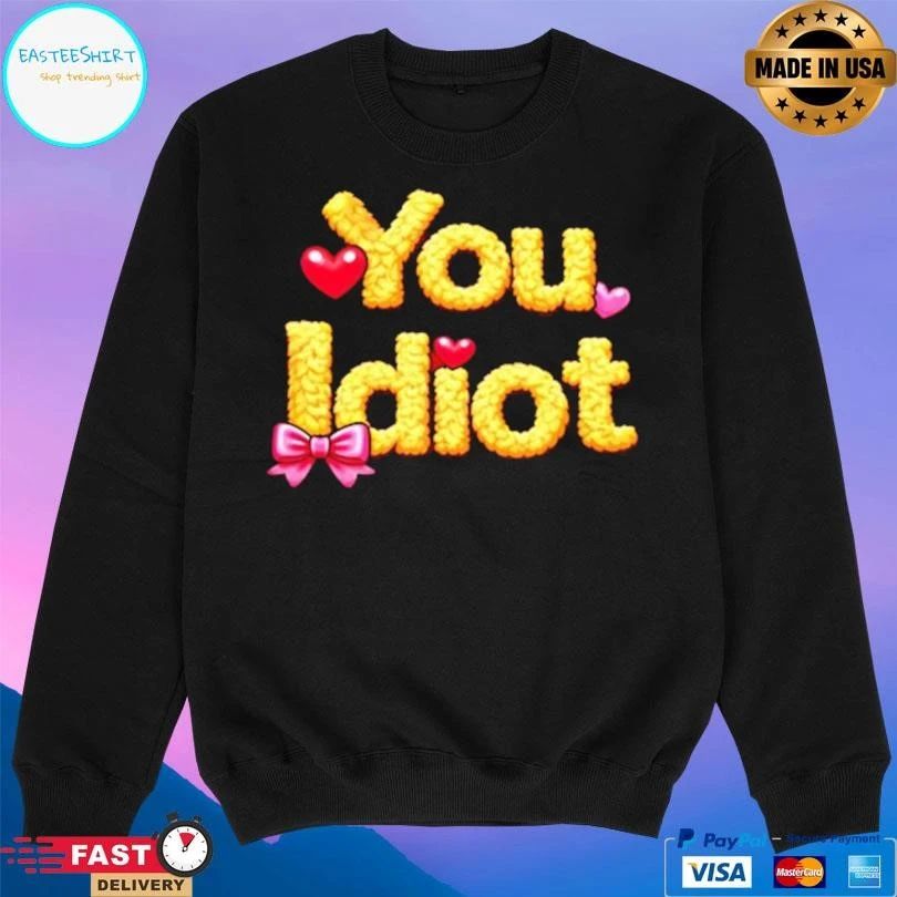 Stay Sober You Idiot T-shirts