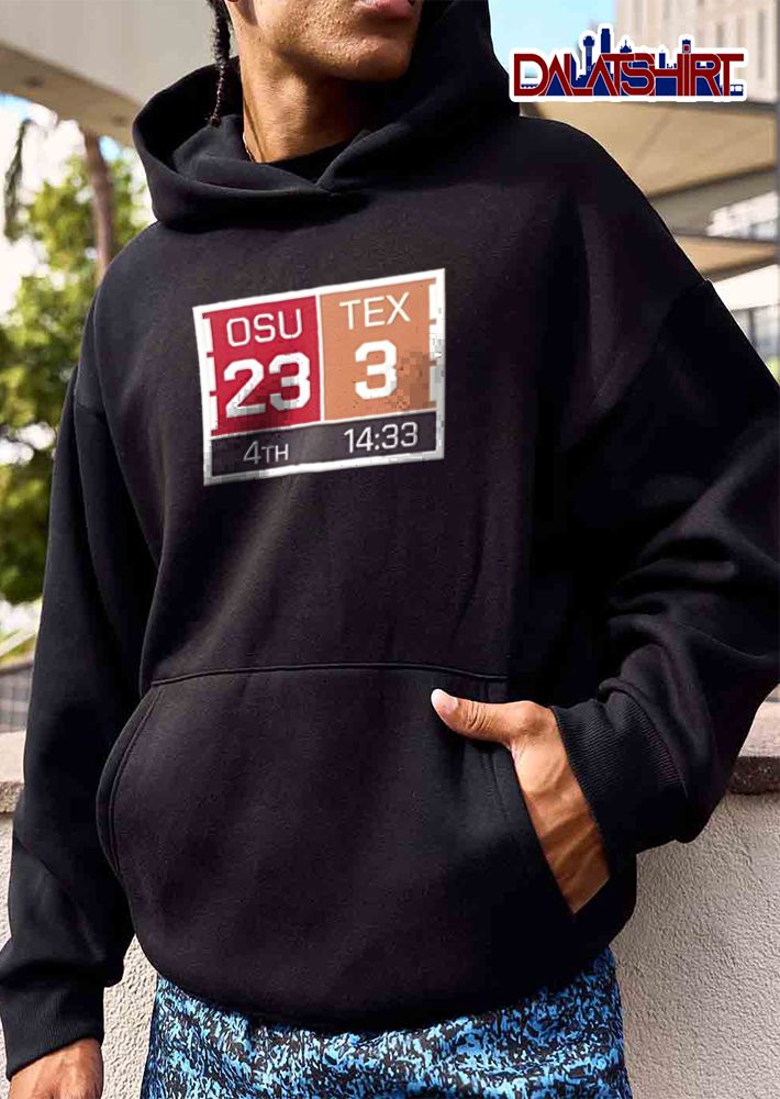 Oklahoma State Cowboys Texas Longhorns NCAA Osu 23 Tex 3 4th 14 33 Football Scoreboard Graphic shirt