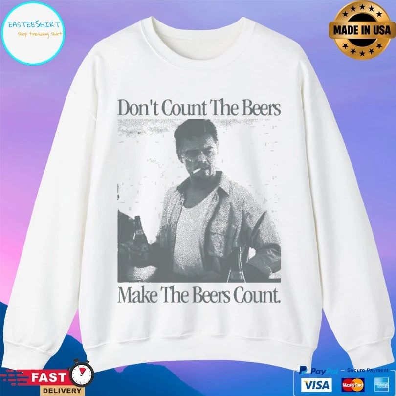 Don’t Count The Beers Make The Beers Count Archer T-shirts