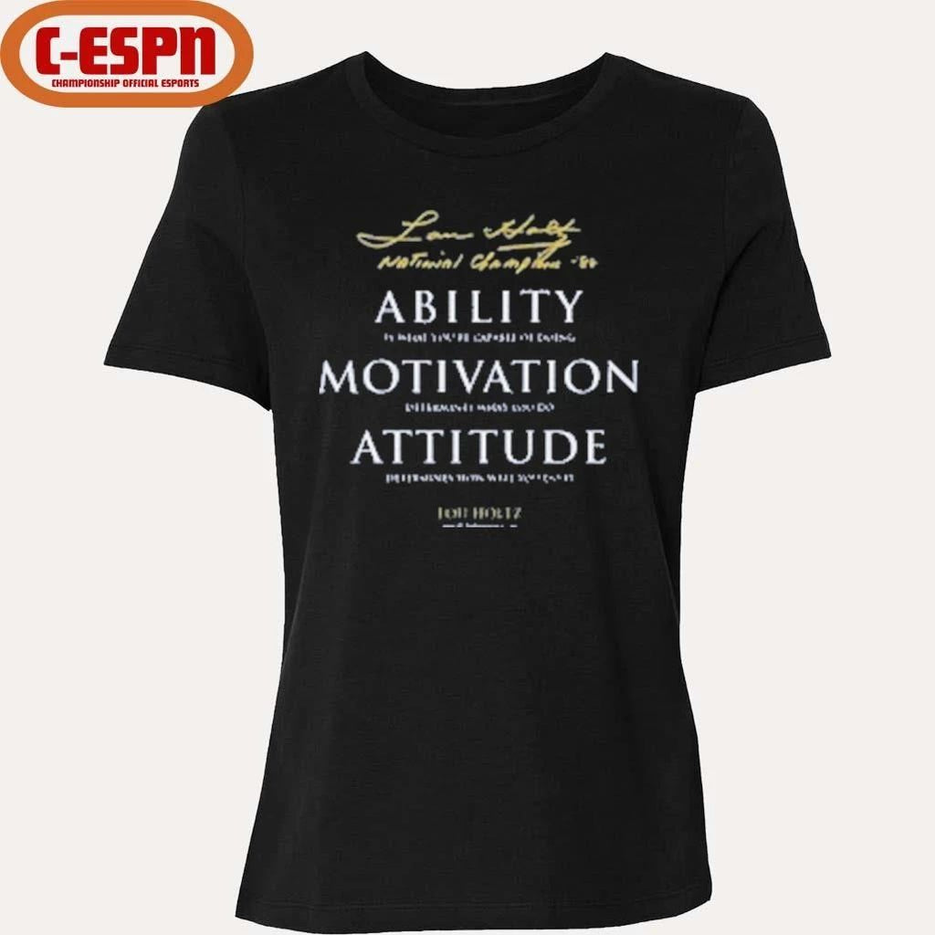 ND Lou Holtz Ability Motivation Attitude Quote T-Shirt