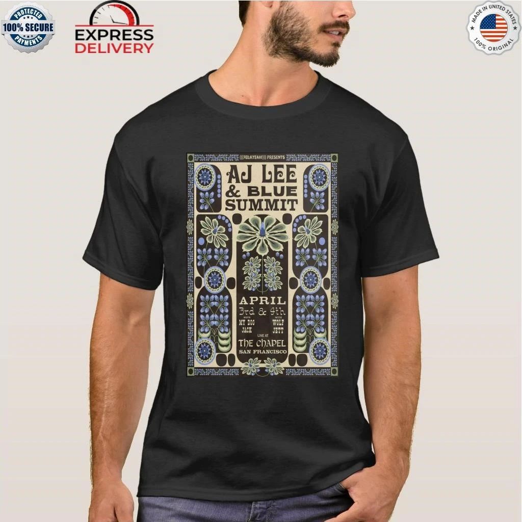 AJ Lee And Blue Summit San Francisco CA 4 3-4 4 2026 Shirt