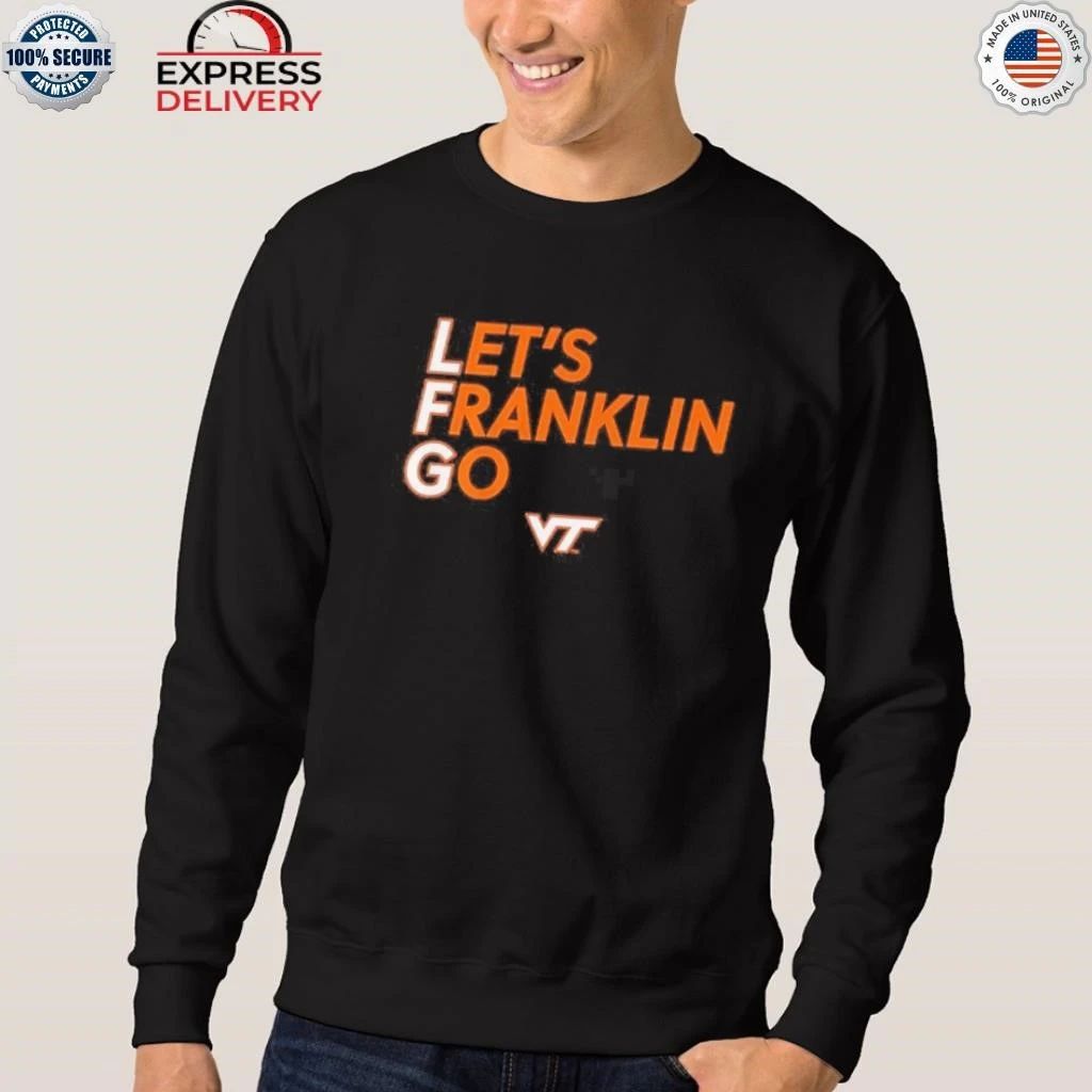Virginia Tech Football Let’s Franklin Go Shirt