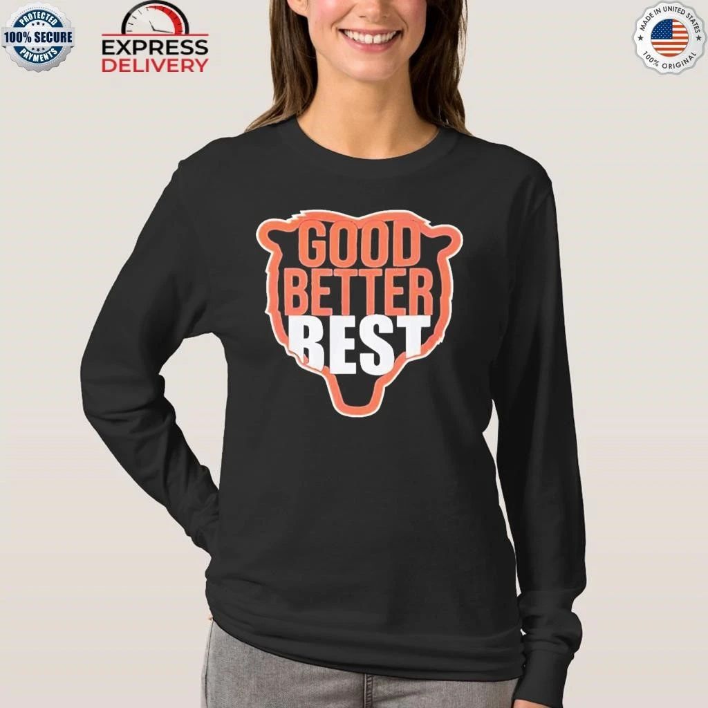 Chicago Football Good Better Best Shirt