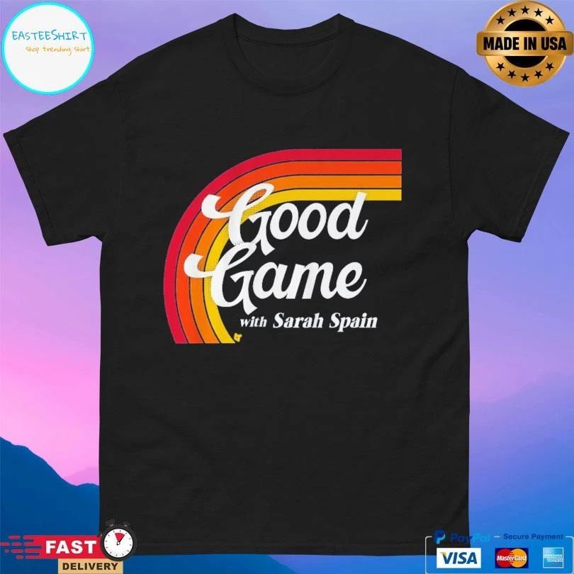 Sarah Spain Good Game With Sarah Spain Logo T-shirts