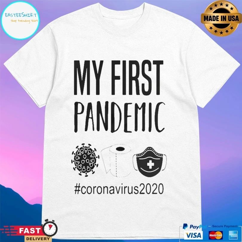 My First Pandemic Coronavirus 2020 Toilet Paper T-shirt