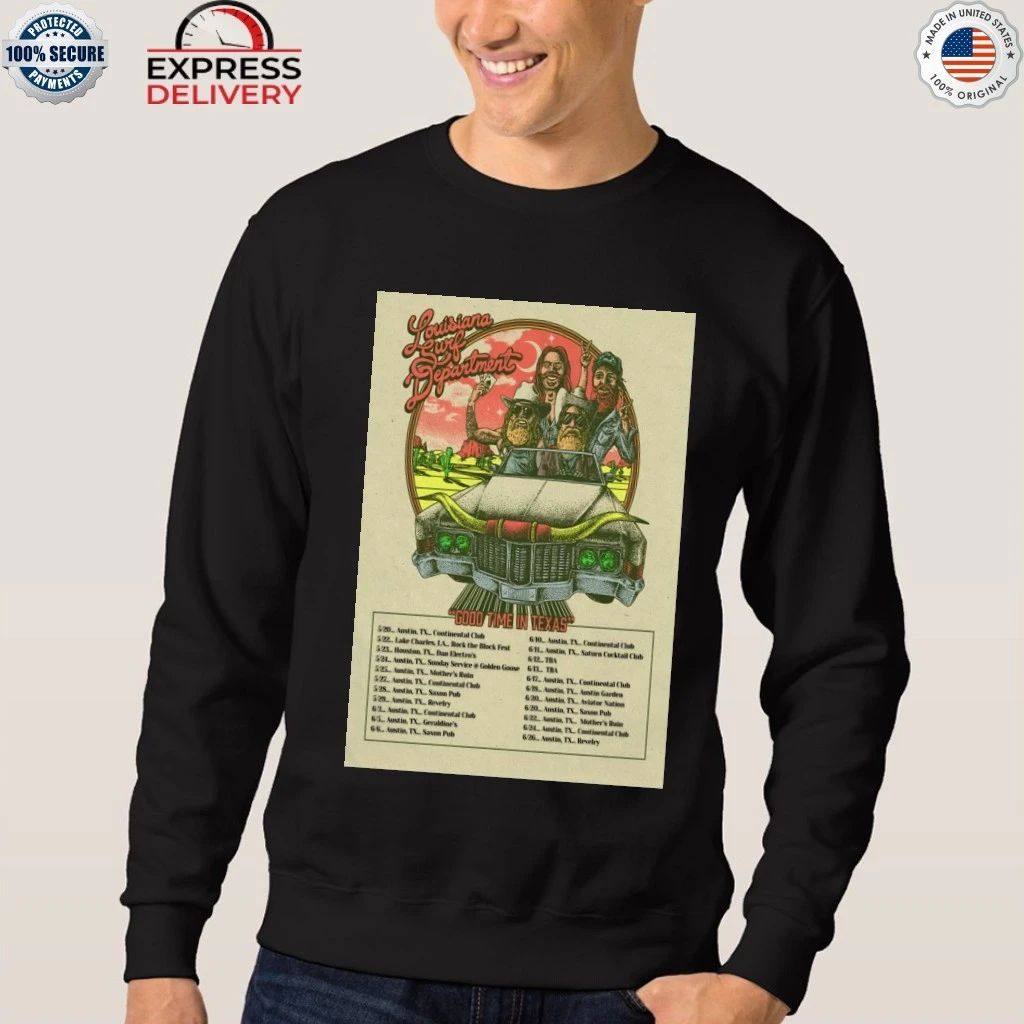 The Louisiana Surf Department Good Time In Texas 2026 Shows Shirt
