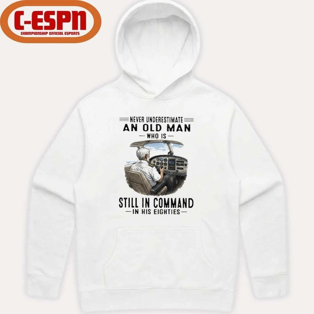 Never Underestimate An Old Man Who Is Still In Command In His Eighties Classic T-Shirt