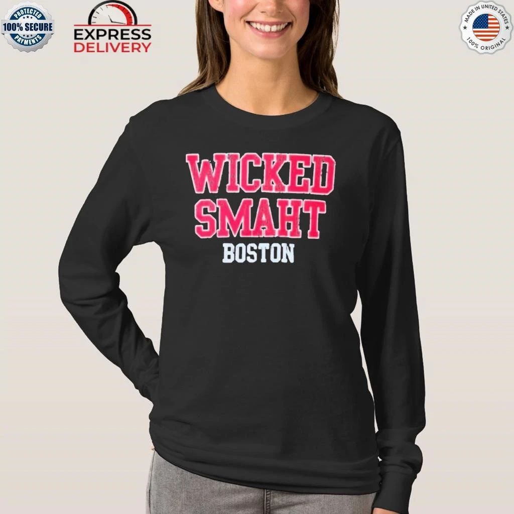 Sarai Diaz Wicked Smaht Boston Shirt