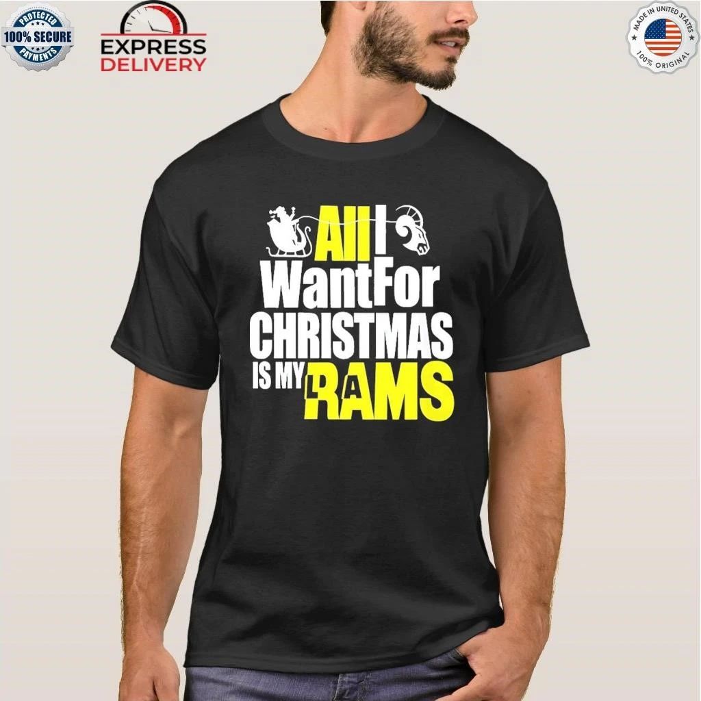 All I Want For Christmas Is My Rams Shirt