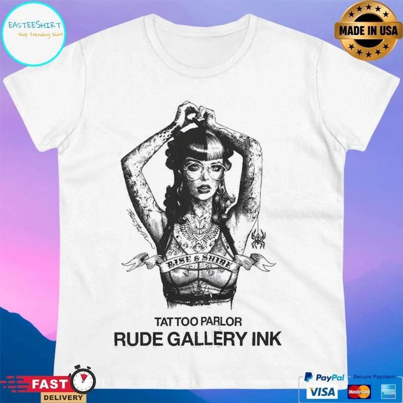 Rise And Shine Tattoo Parlor Dude Gallery Ink T-shirts