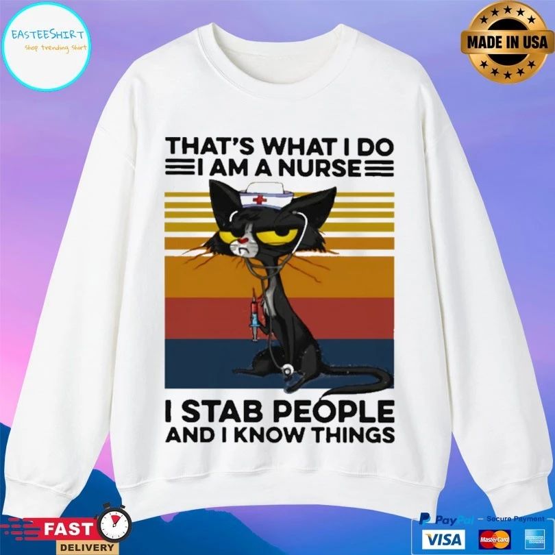 Cat That’s What I Do I Am A Nurse I Stab People And I Know Things Vintage T-shirt