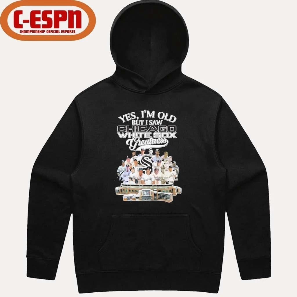 Yes, I’m Old But I Saw Chicago White Sox Legends Greatness T-Shirt
