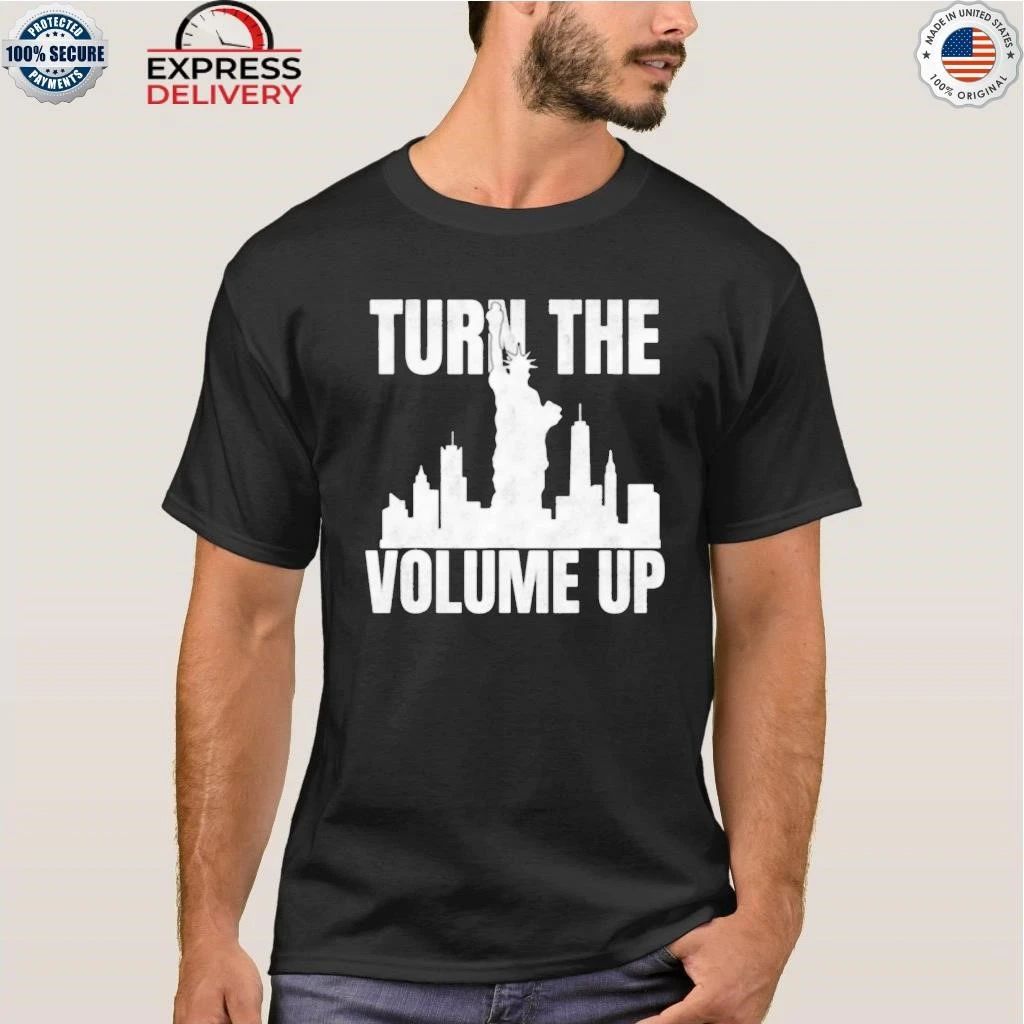 Turn The Volume Up Donald Trump Shirt