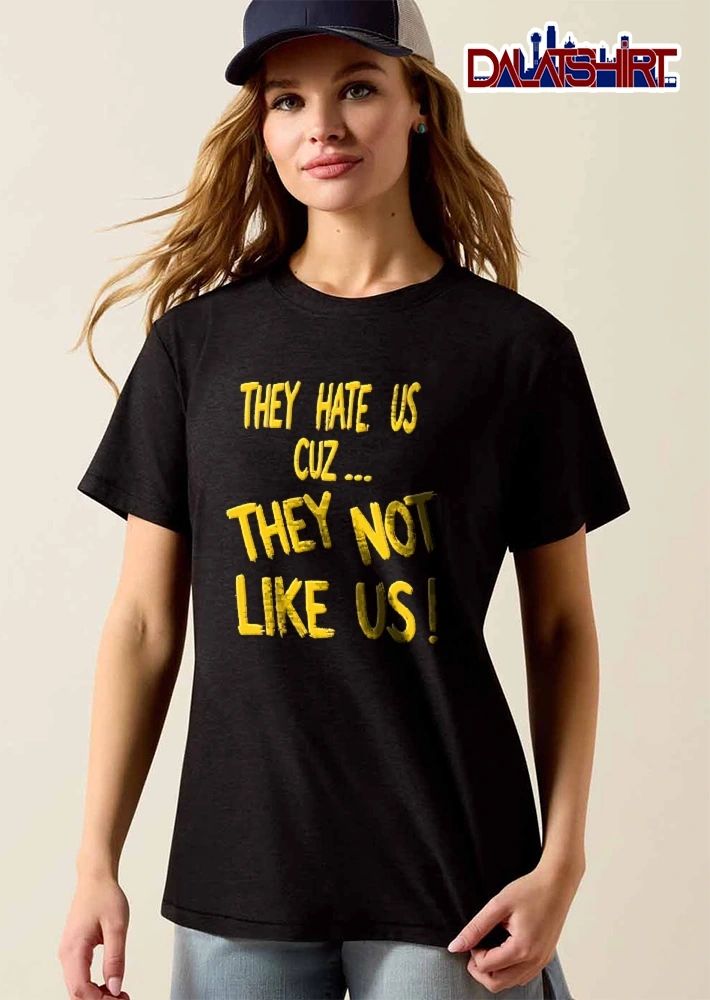 They Hate US Cuz Not Like Yellow Brush Lettering shirt
