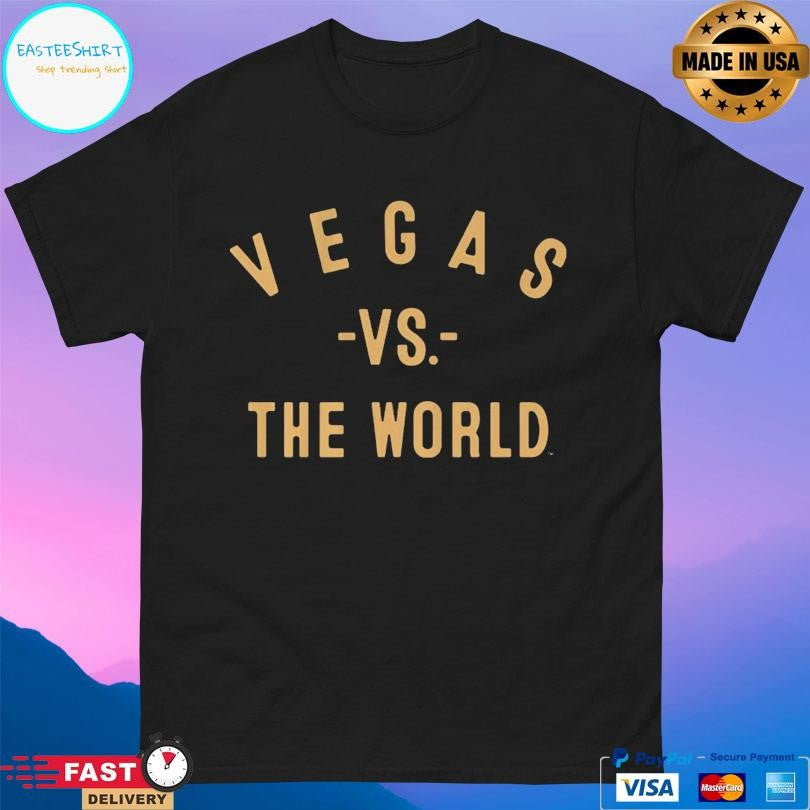 Vegas Vs The World Shirt